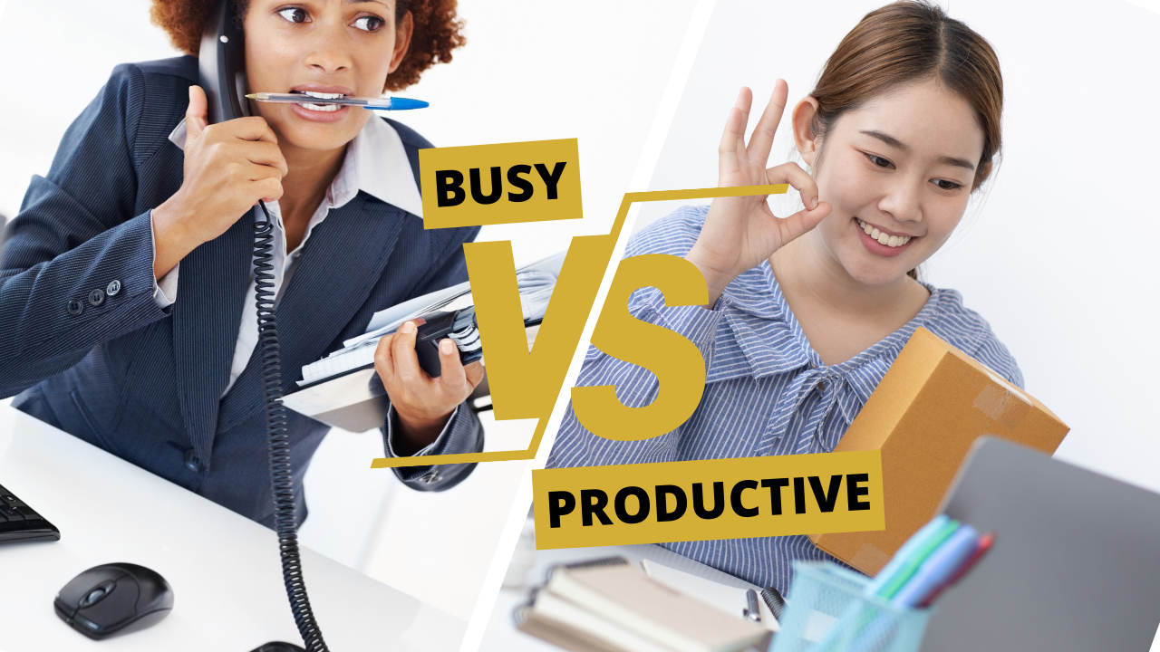 Am I busy or productive? How to tell the difference!
