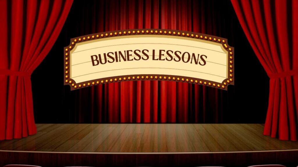 Business lessons we can learn from the stage
